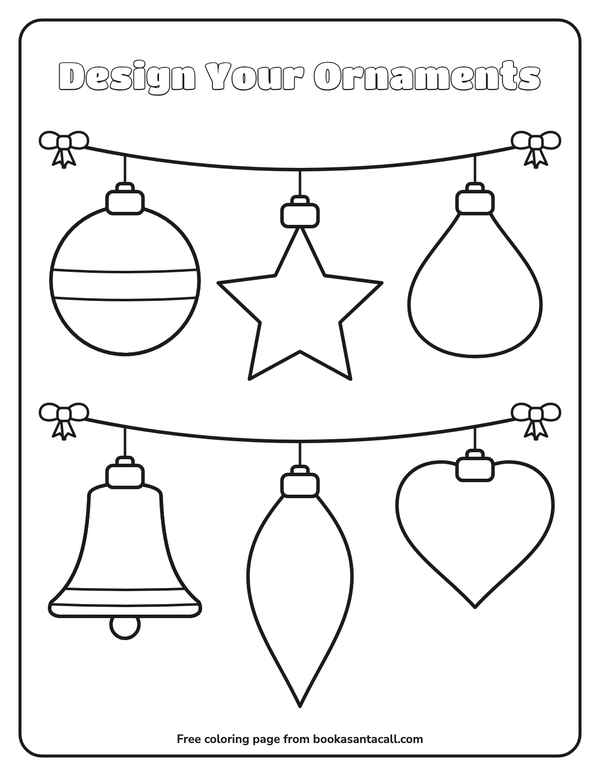 Coloring page of six big empty Christmas ornaments (round, star, teardrop, bell, long drop and heart) hanging from strings, ready for children to decorate