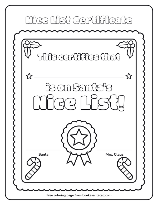 Coloring page of a Nice List certificate with a line for a child’s name, a big star rosette, holly and candy canes